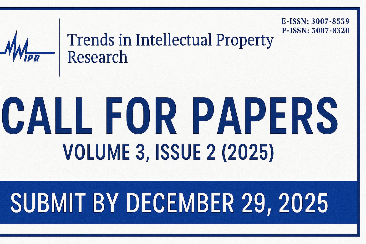 Call for Papers | Trends in Intellectual Property Research Submit by December 29, 2025